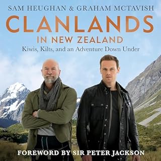 Clanlands in New Zealand Audiolibro Por Sam Heughan, Graham McTavish, Peter Jackson - foreword arte de portada