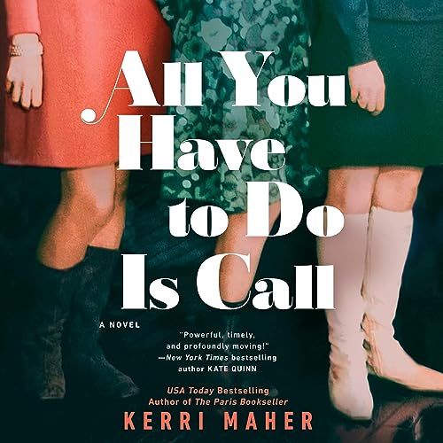 All You Have to Do Is Call Audiobook By Kerri Maher cover art