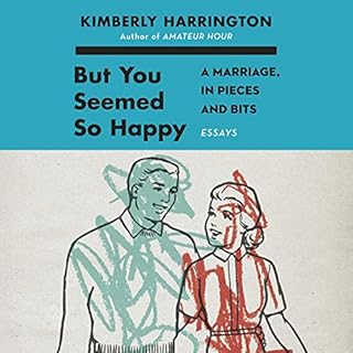 But You Seemed So Happy Audiobook By Kimberly Harrington cover art