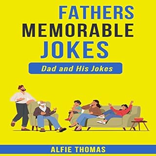 Fathers Memorable Jokes Audiobook By Alfie Thomas cover art