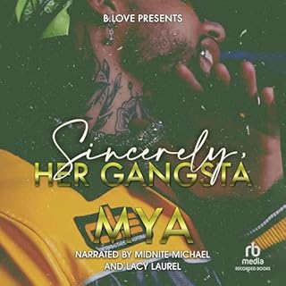 Sincerely, Her Gangsta Audiobook By Mya cover art