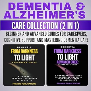 Dementia & Alzheimer's Care Collection (2 In 1) Audiobook By Francis Publications cover art