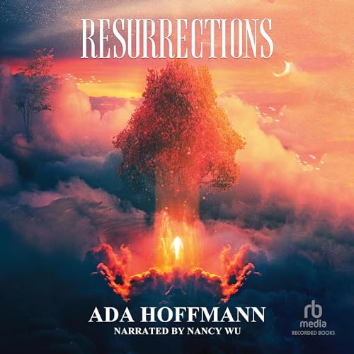 Resurrections Audiobook By Ada Hoffmann cover art