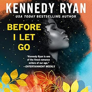 Before I Let Go Audiobook By Kennedy Ryan cover art