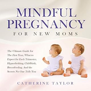 Mindful Pregnancy for New Moms Audiobook By Catherine Taylor cover art