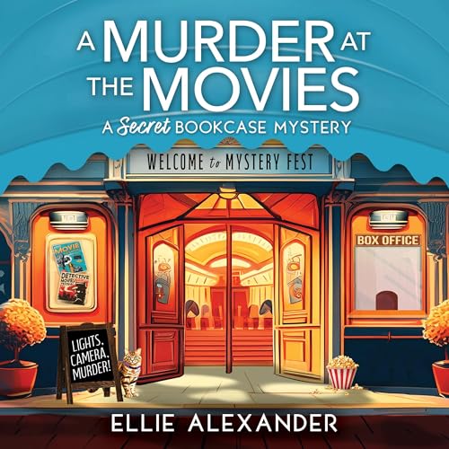 A Murder at the Movies Audiobook By Ellie Alexander cover art