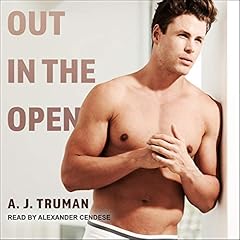 Out in the Open Audiobook By A.J. Truman cover art