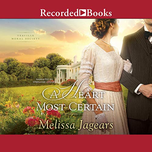 A Heart Most Certain Audiobook By Melissa Jagears cover art