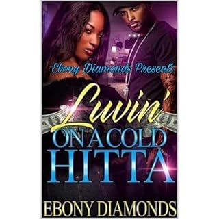 Luvin' On A Cold Hitta Audiobook By Ebony Diamonds cover art