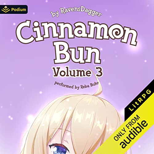 Cinnamon Bun: Volume 3 Audiobook By RavensDagger cover art