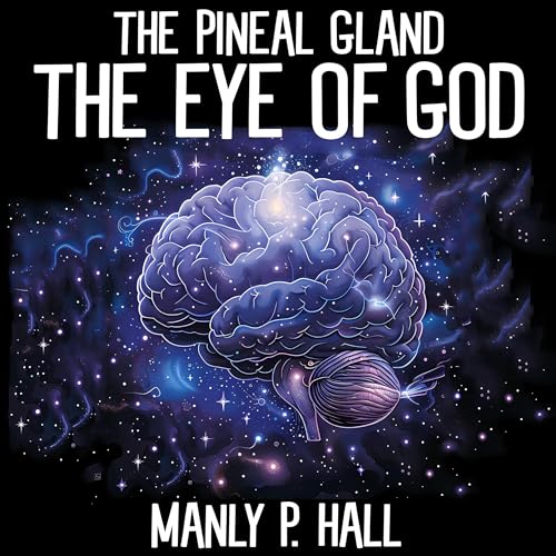 The Pineal Gland Audiolibro Por Manly P. Hall arte de portada