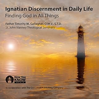 Ignatian Discernment in Daily Life: Finding God in All Things Audiolibro Por Timothy Gallagher arte de portada