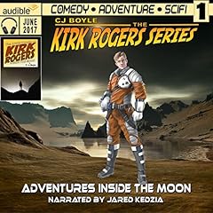 The Adventures of Kirk Rogers Inside the Moon cover art