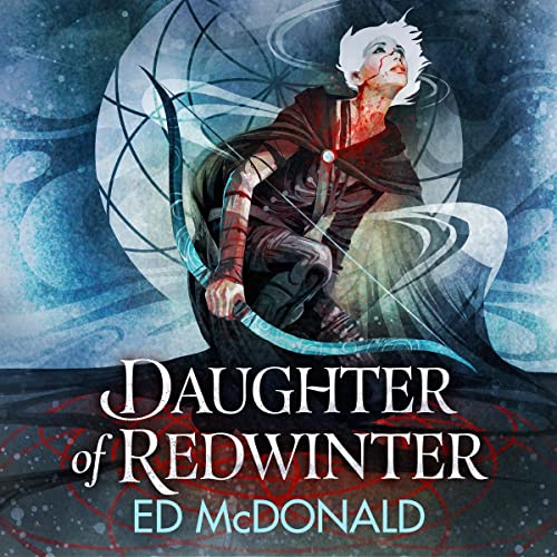 Daughter of Redwinter Audiobook By Ed McDonald cover art