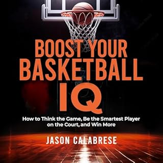 Boost Your Basketball IQ Audiolibro Por Jason Calabrese arte de portada