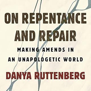 On Repentance and Repair Audiobook By Danya Ruttenberg cover art