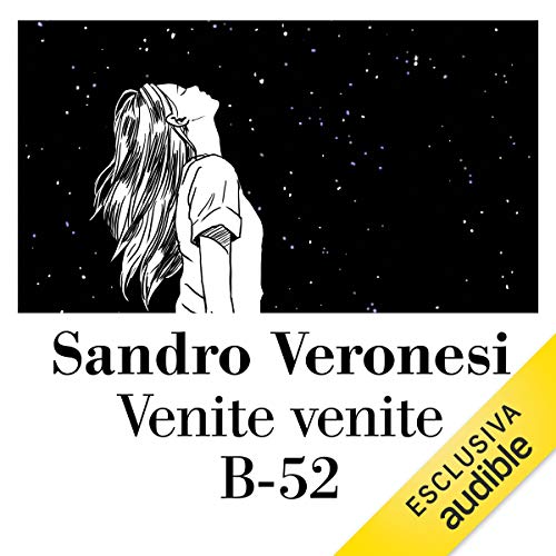 Venite venite B-52 Audiolibro Por Sandro Veronesi arte de portada