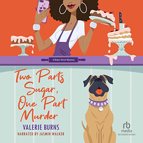 Two Parts Sugar, One Part Murder Audiobook By Valerie Burns cover art