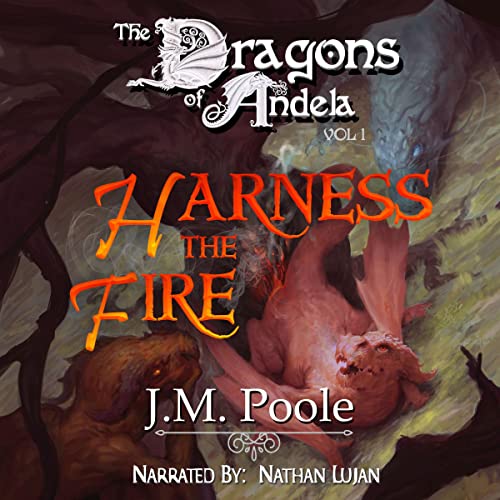 Harness the Fire Audiobook By J.M. Poole cover art