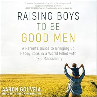 Raising Boys to Be Good Men Audiolibro Por Aaron Gouveia arte de portada