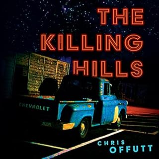 The Killing Hills Audiolibro Por Chris Offutt arte de portada