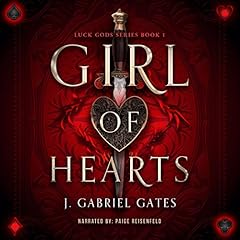 Girl of Hearts Audiobook By J. Gabriel Gates cover art