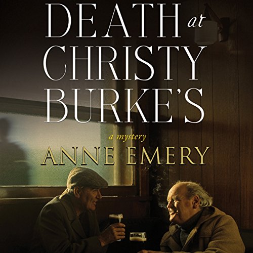 Death at Christy Burke’s: A Collins-Burke Mystery, Book 6 Audiobook By Anne Emery cover art