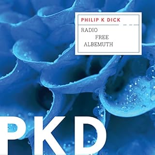 Radio Free Albemuth Audiobook By Philip K. Dick cover art