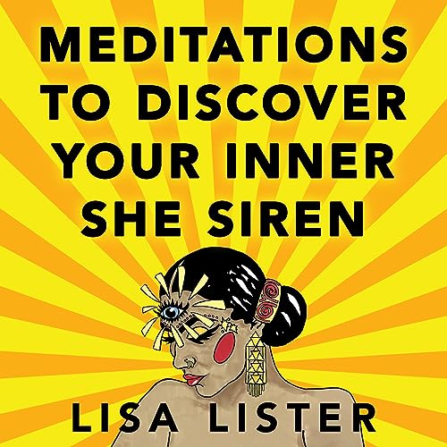 Meditations to Discover Your Inner SHE Siren Audiobook By Lisa Lister cover art