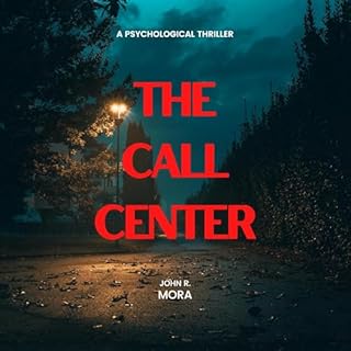 The Call Center Audiobook By John Mora cover art