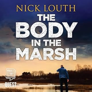 The Body in the Marsh Audiobook By Nick Louth cover art