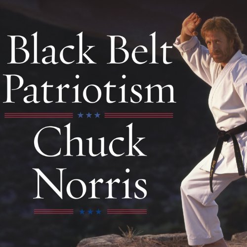 Black Belt Patriotism Audiobook By Chuck Norris cover art