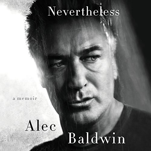 Nevertheless Audiobook By Alec Baldwin cover art