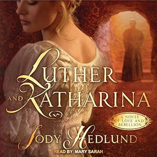 Luther and Katharina Audiobook By Jody Hedlund cover art