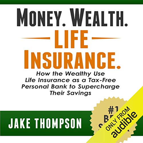 Money. Wealth. Life Insurance. Audiolibro Por Jake Thompson arte de portada