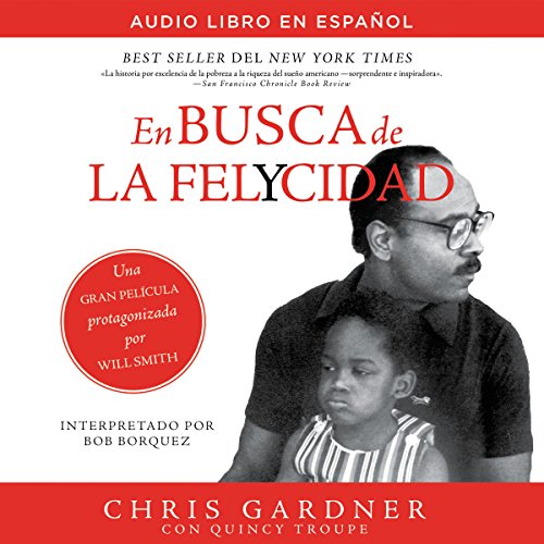 En busca de la felycidad [The Pursuit of Happiness] Audiobook By Chris Gardner cover art