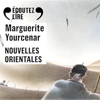 Nouvelles orientales Audiobook By Marguerite Yourcenar cover art