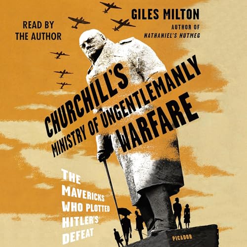 Churchill's Ministry of Ungentlemanly Warfare Audiolibro Por Giles Milton arte de portada