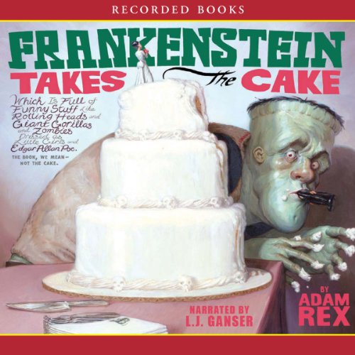 Frankenstein Takes the Cake Audiolibro Por Adam Rex arte de portada