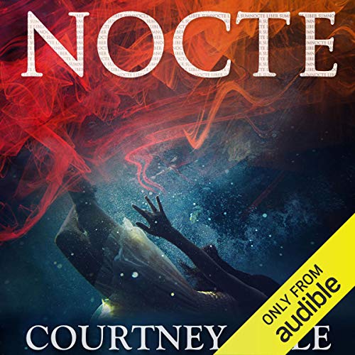 NOCTE Audiobook By Courtney Cole cover art