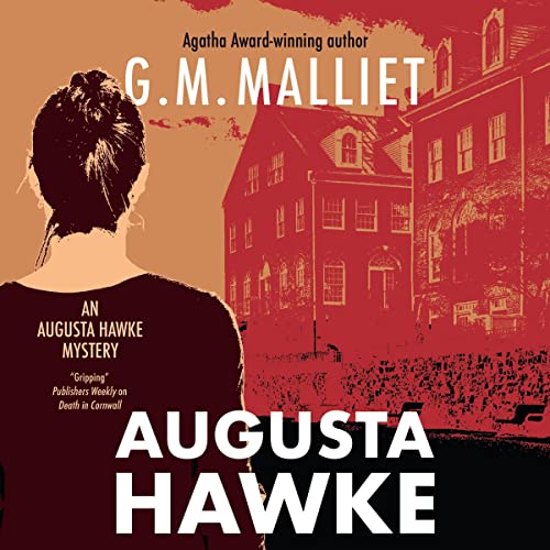 Augusta Hawke Audiobook By G. M. Malliet cover art