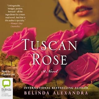 Tuscan Rose Audiobook By Belinda Alexandra cover art