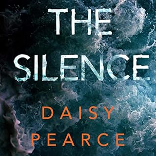 The Silence Audiobook By Daisy Pearce cover art