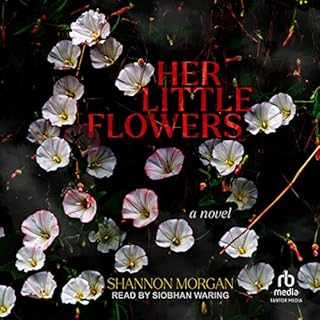 Her Little Flowers Audiobook By Shannon Morgan cover art