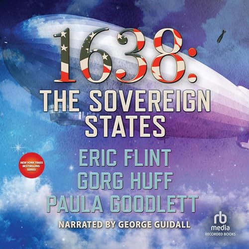 1638: The Sovereign States Audiolibro Por Eric Flint, Gorg Huff, Paula Goodlett arte de portada