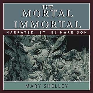 The Mortal Immortal Audiobook By Mary Shelley cover art