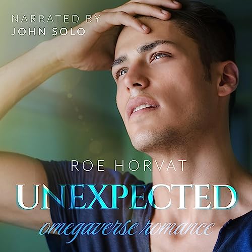 Unexpected Audiobook By Roe Horvat cover art