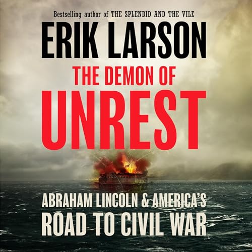 The Demon of Unrest Audiobook By Erik Larson cover art