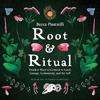 Root and Ritual Audiobook By Becca Piastrelli cover art