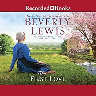 The First Love Audiobook By Beverly Lewis cover art